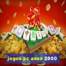 jogos pc anos 2000